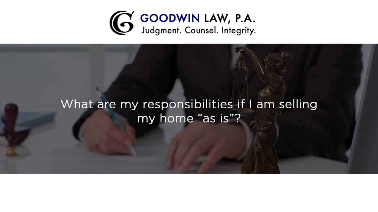 What are my responsibilities if I am selling my home “as is”?