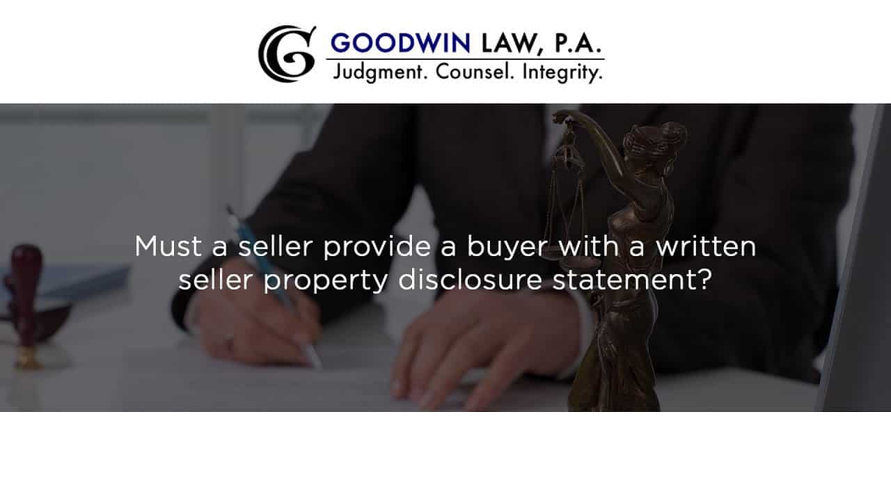 Must a seller provide a buyer with a written seller property disclosure statement?